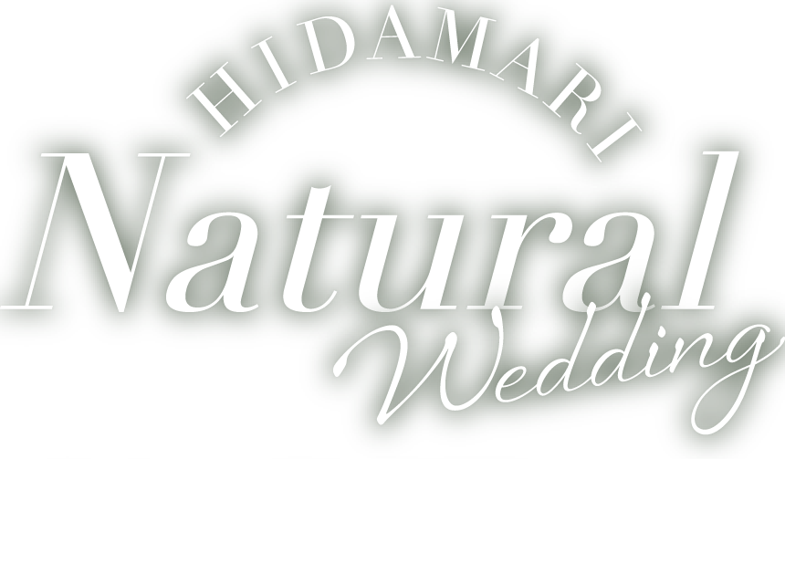HIDAMARI Natural Wedding